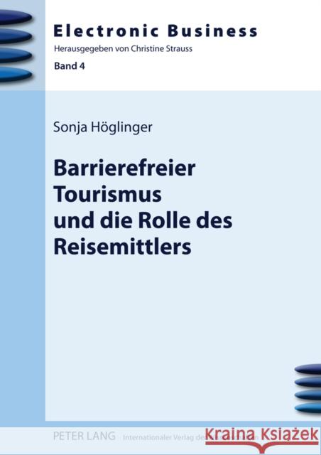 Barrierefreier Tourismus Und Die Rolle Des Reisemittlers Strauß, Christine 9783631601525 Lang, Peter, Gmbh, Internationaler Verlag Der - książka