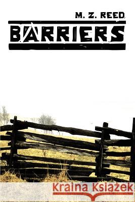 Barriers M. Z. Reed 9780595357321 iUniverse - książka