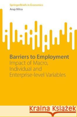 Barriers to Employment Arup Mitra 9789819945696 Springer Nature Singapore - książka