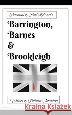 Barrington, Barnes & Brookleigh: Short Stories by Fictional Characters Paul Edwards 9781092243803 Independently Published - książka