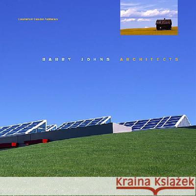 Barry Johns Architects: Selected Projects 1984-1998 Johns, Barry 9780929112329 TUNS Press - książka