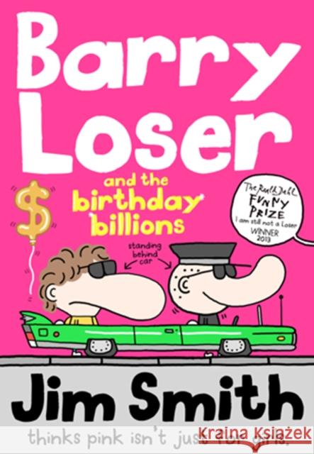 Barry Loser and the birthday billions Smith, Jim 9781405283977 HarperCollins Publishers - książka