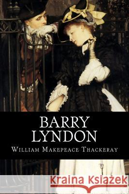 Barry Lyndon William Makepeac 9781539011019 Createspace Independent Publishing Platform - książka