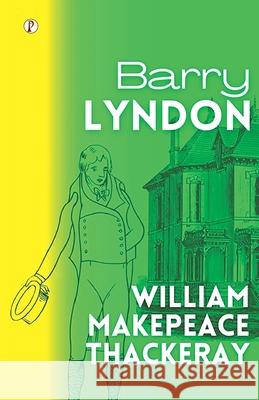 Barry Lyndon William Makepeace Thackeray 9789359839561 Pharos Books Private Limited - książka