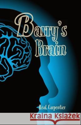 Barry's Brain Réal F Carpentier 9781087815138 Real Carpentier - książka