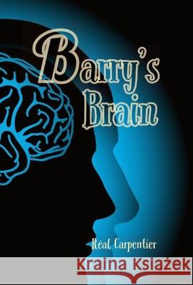 Barry's Brain Real F. Carpentier 9781087853703 Real Carpentier - książka