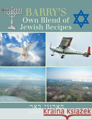 Barry's Own Blend of Jewish Recipes Barry Harvey 9781483653273 Xlibris Corporation - książka