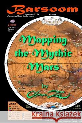 Barsoom: Mapping the Mythic Mars Oberon Zell Steve Warner Ralph Aeschliman 9781087953151 Theagenesis LLC - książka