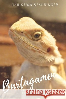 Bartagamen - eine artgerechte Haltung für kleine Drachen Staudinger, Christina 9798719881362 Independently published - książka