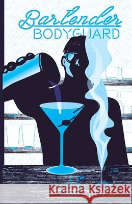Bartender Bodyguard: A Justice Rose Memoir Justice Rose 9781086682090 Independently Published - książka