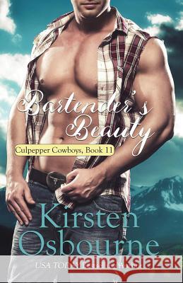 Bartender's Beauty Kirsten Osbourne 9781539849186 Createspace Independent Publishing Platform - książka