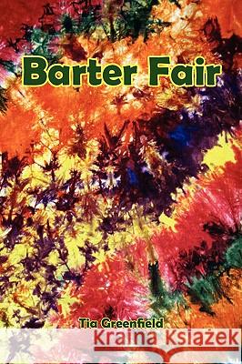 Barter Fair Tia Greenfield 9781425993986 Authorhouse - książka