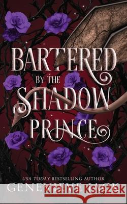 Bartered by the Shadow Prince Genevieve Jack 9781962757232 Carpe Luna Publishing - książka