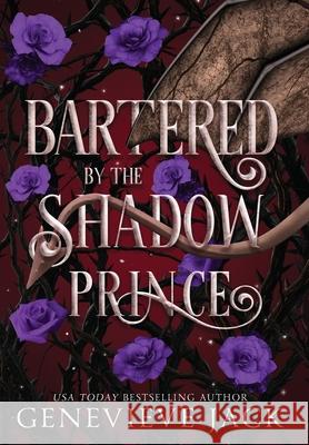Bartered by the Shadow Prince Genevieve Jack 9781962757362 Carpe Luna Publishing - książka
