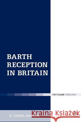 Barth Reception in Britain Densil D. Morgan 9780567527103 T&t Clark Int'l - książka