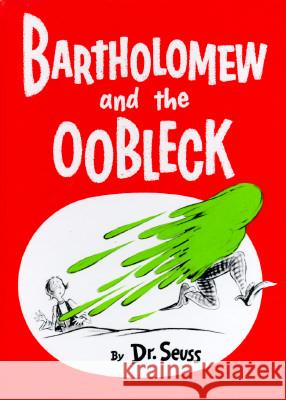 Bartholomew and the Oobleck: (Caldecott Honor Book) Dr Seuss 9780394800752 Random House Books for Young Readers - książka