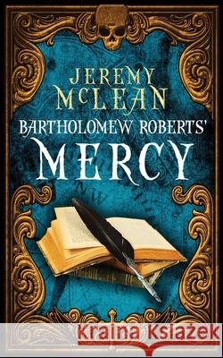 Bartholomew Roberts' Mercy Jeremy McLean 9781988240145 Points of Sail Publishing - książka