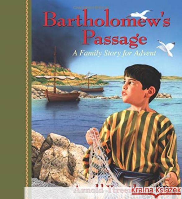 Bartholomew's Passage: A Family Story for Advent Arnold Ytreeide 9780825441738 Kregel Publications - książka