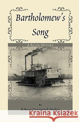 Bartholomew's Song Rebecca DeArmond-Huskey 9780788419379 Heritage Books - książka