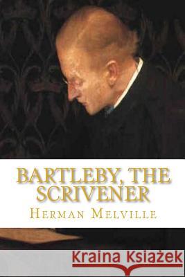 Bartleby, The Scrivener Melville, Herman 9781449995409 Createspace Independent Publishing Platform - książka