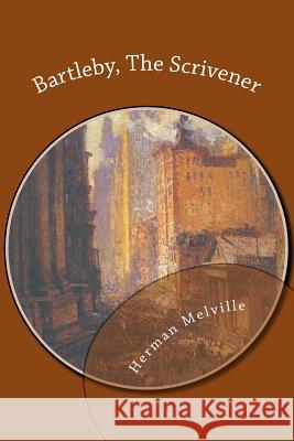 Bartleby, The Scrivener Melville, Herman 9781481101455 Createspace - książka
