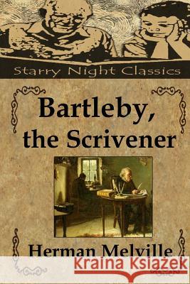 Bartleby, the Scrivener Herman Melville Richard S. Hartmetz 9781497404960 Createspace - książka