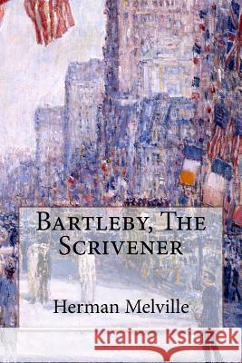 Bartleby, The Scrivener Melville, Herman 9781500629588 Createspace - książka