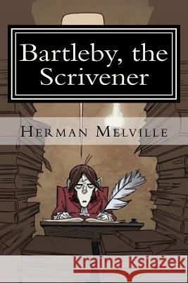 Bartleby, the Scrivener Herman Melville 9781986386470 Createspace Independent Publishing Platform - książka