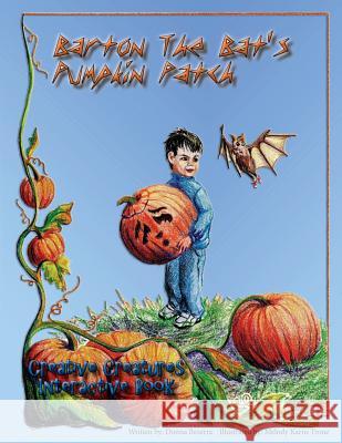 Barton The Bat's Pumpkin Patch Beserra, Donna 9780998282626 Artistic Creations Book Publishing - książka