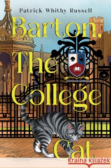 Barton, the college cat Patrick Whitby Russell 9781787881099 Pegasus Elliot Mackenzie Publishers - książka