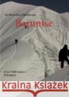 Baruntse: Over 7000 meter i Himalaya Christensen, Bo Belvedere 9788776919535 Books on Demand