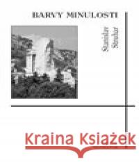 Barvy minulosti Stanislav Struhar 9788075113115 Volvox Globator - książka