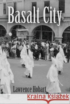 Basalt City Lawrence Hobart 9781480276086 Createspace - książka