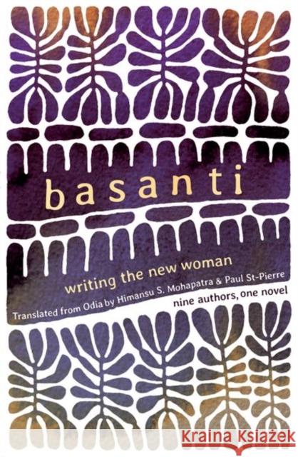 Basanti: Writing the New Woman Mohapatra, Himansu S. 9780199489862 OUP India - książka