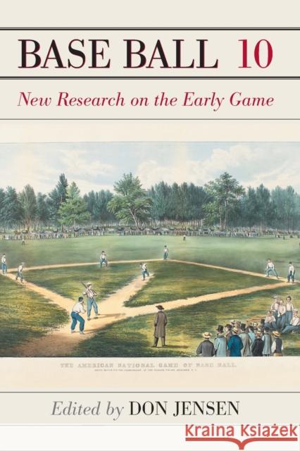 Base Ball 10: New Research on the Early Game Jensen, Don 9781476663852 McFarland & Company - książka