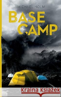 Base Camp Michael Holm 9788743066828 Books on Demand - książka