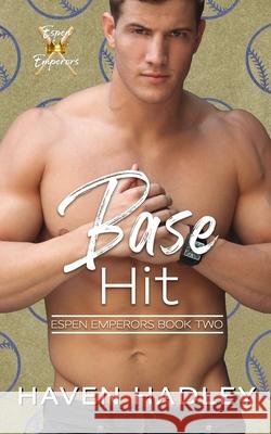 Base Hit Haven Hadley 9798546127473 Independently Published - książka