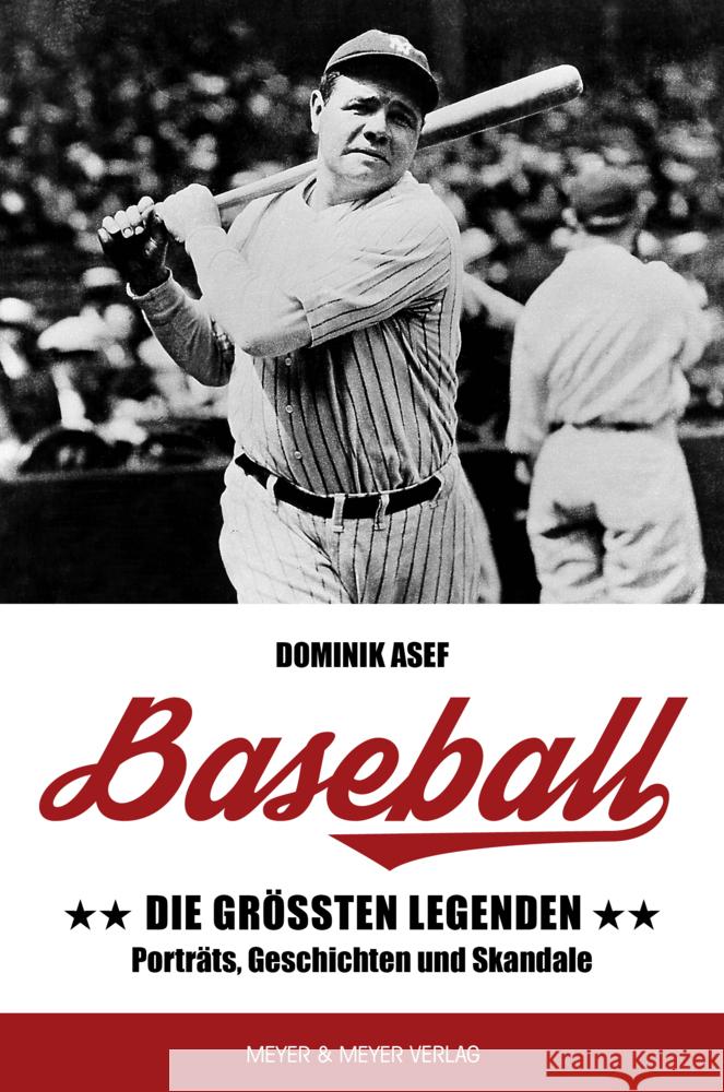 Baseball: Die größten Legenden Asef, Dominik 9783840379727 Meyer & Meyer Sport - książka