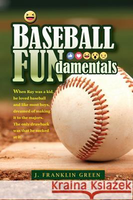 Baseball FUNdamentals John Green 9780359433803 Lulu.com - książka