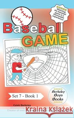 Baseball Game (Berkeley Boys Books) Elisha Berkeley, Caleb Berkeley 9781989612804 C.M. Berkeley Media Group - książka