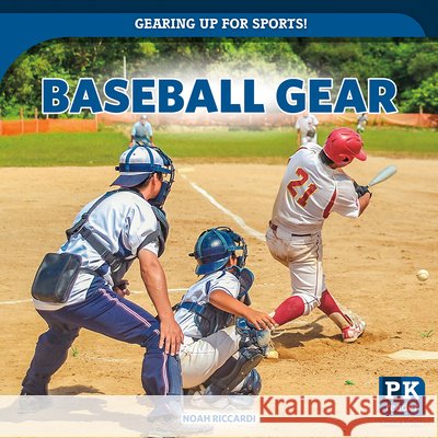 Baseball Gear Noah Riccardi 9781499456622 PowerKids Press - książka