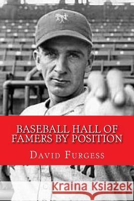 Baseball Hall Of Famers By Position Furgess, David 9781497445529 Createspace - książka