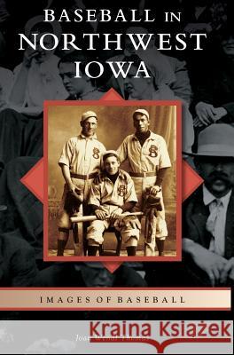 Baseball in Northwest Iowa Joan Wendl Thomas 9781540215413 Arcadia Pub (SC) - książka