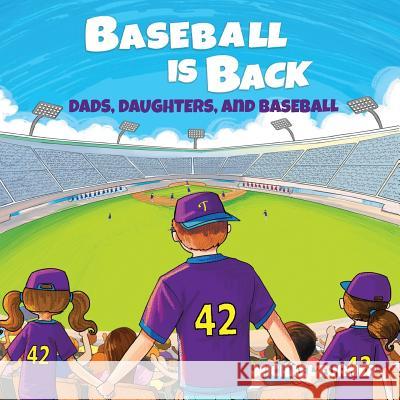 Baseball is Back Turner, Michael 9781542407779 Createspace Independent Publishing Platform - książka