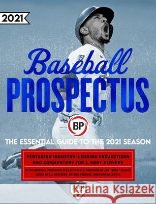 Baseball Prospectus 2021 Baseball Prospectus 9781950716876 Baseball Prospectus - książka