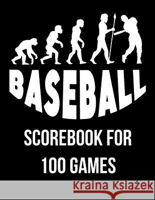 Baseball: Scorebook for 100 Games Michael Querns 9781093644357 Independently Published - książka