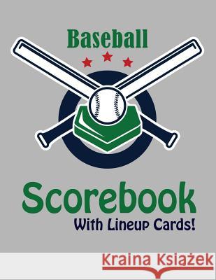 Baseball Scorebook With Lineup Cards: 50 Scorecards For Baseball Francis Faria 9781095575796 Independently Published - książka