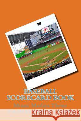 Baseball Scorecard Book: Miami Marlins Theme Thomas Publications 9781981660698 Createspace Independent Publishing Platform - książka