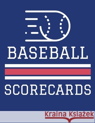Baseball Scorecards: 100 Scoring Sheets For Baseball and Softball Games (8.5x11) Jose Waterhouse 9781686373466 Independently Published - książka