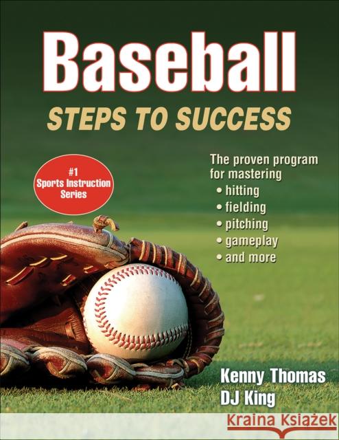 Baseball: Steps to Success Kenny, Sr. Thomas Dj King 9781492504573 Human Kinetics Publishers - książka